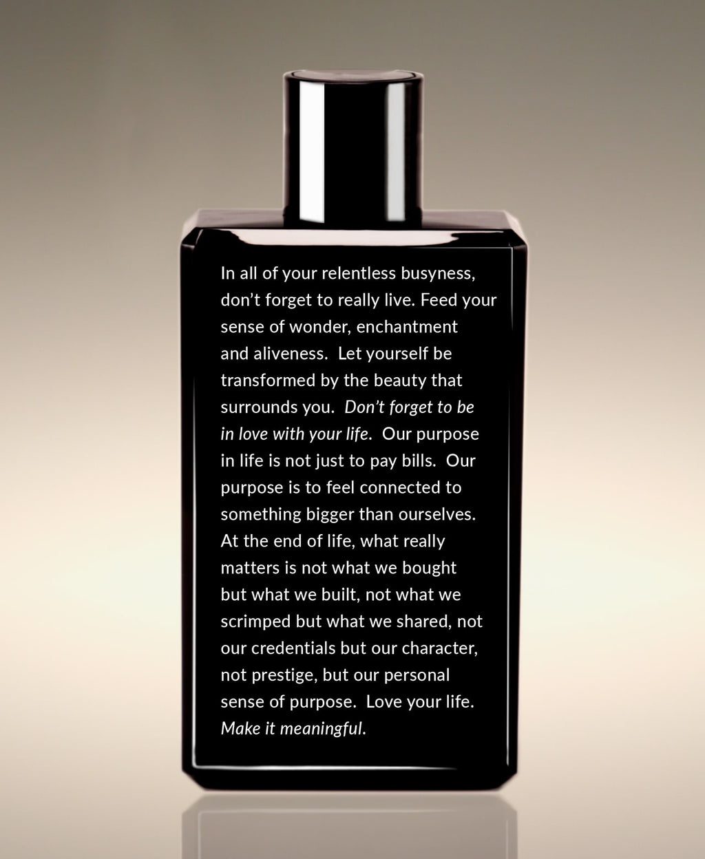 Back view of the Fresh Nectarine Clean Slate Body Lather bottle, with a reflection beginning “In all of your relentless busyness, don’t forget to really live.”
